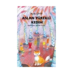Aslan Yürekli Kedim