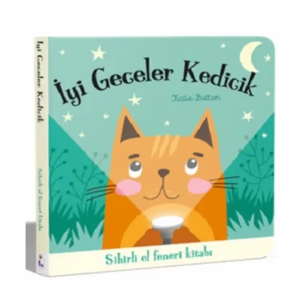 İyi Geceler Kedicik – Sihirli El Feneri Kitabı (Ciltli - Board Book)
