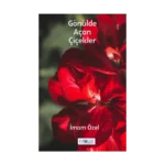 Gönülde Açan Çiçekler