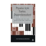 Piyano İçin Türkü Düzenlemeleri Çocuklara Ve Yeni Başlayanlara Yönelik