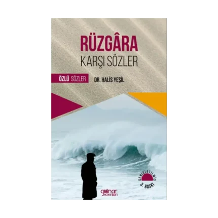 Rüzgara Karşı Sözler