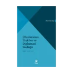 Uluslararası İlişkiler ve Diplomasi Sözlüğü
