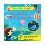 Kendin Keşfet – Uçmak Ve Yüzmek