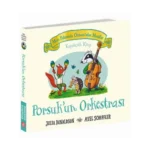 Meşe Palamudu Ormanı’ndan Masallar – Porsuk’un Orkestrası – Kapakçıklı Kitap