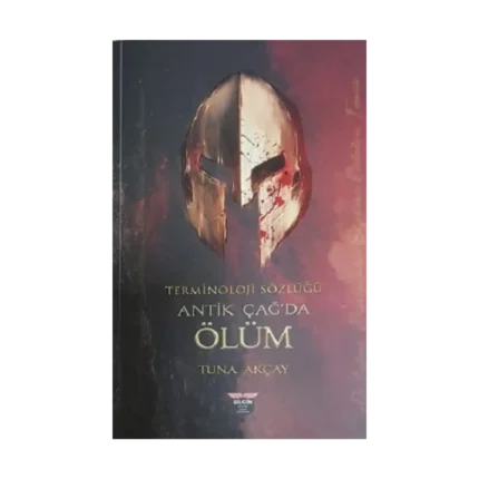 Terminoloji Sözlüğü - Antik Çağ'da Ölüm