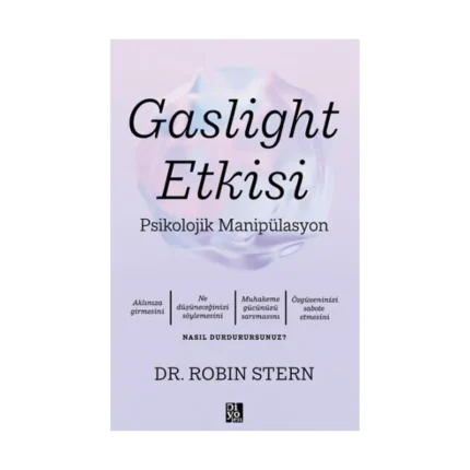 Gaslight Etkisi -Psikolojik Manipülasyon