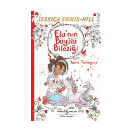 Ela'nın Büyülü Bileziği - Yavru Tekboynuz