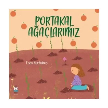 Portakal Ağaçlarımız