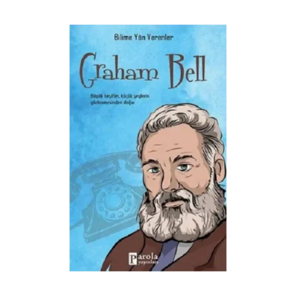 Graham Bell -Bilime Yön Verenler