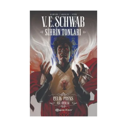 Sihrin Tonları Çelik Prens: Asi Ordusu