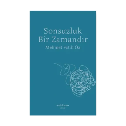 Sonsuzluk Bir Zamandır