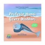 Profesör Hamsi ve Çevre Dostları