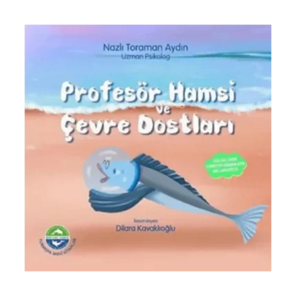 Profesör Hamsi ve Çevre Dostları