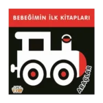 Bebeğimin İlk Kitapları - Araçlar (Sıvama Cilt)