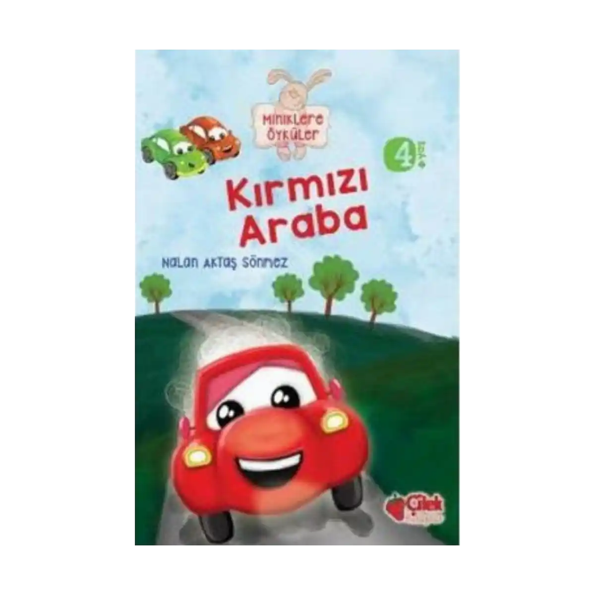 37ad6-kirmizi-araba-miniklere-oykuler-buyuk-boy-1-1.webp Kırmızı Araba - Miniklere Öyküler (Büyük Boy) - Görsel 1