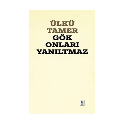 Gök Onları Yanıltmaz