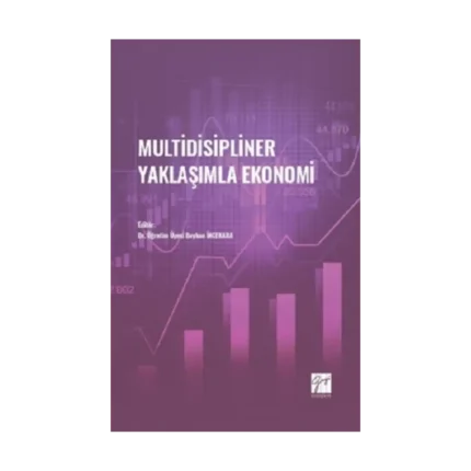 Multidisipliner Yaklaşımla Ekonomi