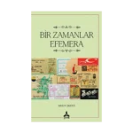 Bir Zamanlar Efemera