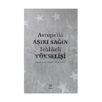 Avrupa’da Aşırı Sağın Tehlikeli Yükselişi