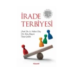 İrade Terbiyesi - Öğrenci,Öğretmen,Anne ve Babalar için