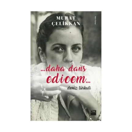 Daha Dans Edicem