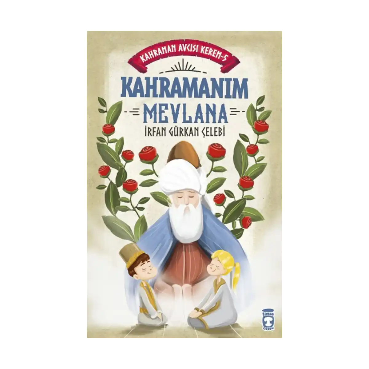 38a42-kahramanim-mevlana-kahraman-avcisi-kerem-5-1-1.webp Kahramanım Mevlana - Kahraman Avcısı Kerem 5 - Görsel 1