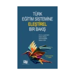 Türk Eğitim Sistemine Eleştirel Bir Bakış