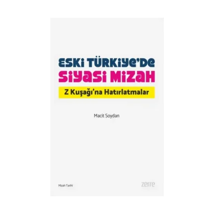 Eski Türkiye’de Siyasi Mizah