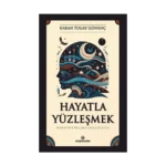 Hayatla Yüzleşmek