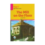 The Mill on the Floss - Stage 6