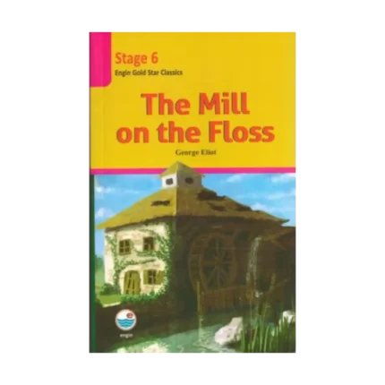 The Mill on the Floss - Stage 6