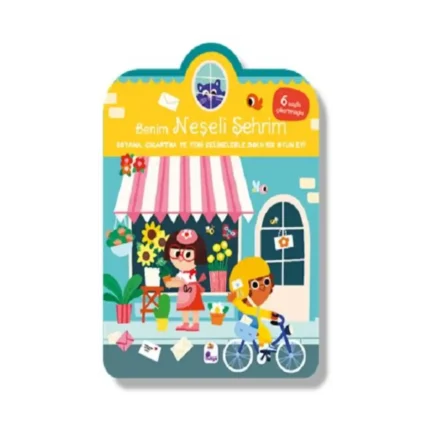 Benim Neşeli Şehrim – Boyama, Çıkartma ve Yeni Kelimelerle Dolu Bir Oyun Evi (6 sayfa çıkartmasıyla)