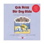 Çok Kötü Bir Şey Oldu