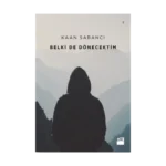 Belki de Dönecektim