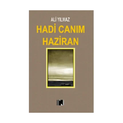 Hadi Canım Haziran