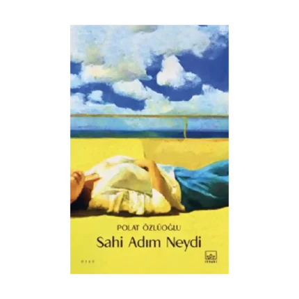 Sahi Adım Neydi