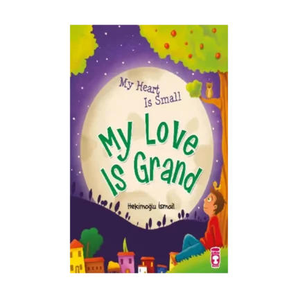 My Heart Is Small My Love Is Grand