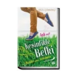 Aşk mı? Kesinlikle Belki Olabilir Ama İmkansız