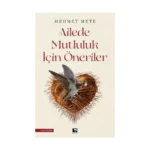 Ailede Mutluluk İçin Öneriler