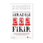 Hayatınızı Güzelleştirecek Sıradışı 202 Fikir