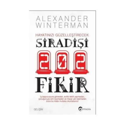 Hayatınızı Güzelleştirecek Sıradışı 202 Fikir