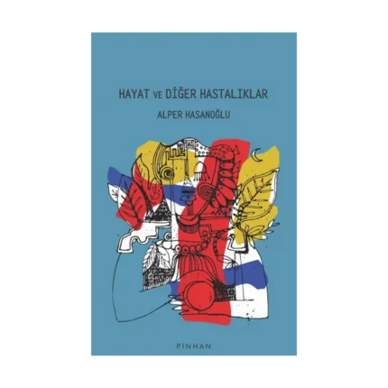 Hayat Ve Diğer Hastalıklar