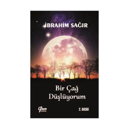Bir Çağ Düşlüyorum