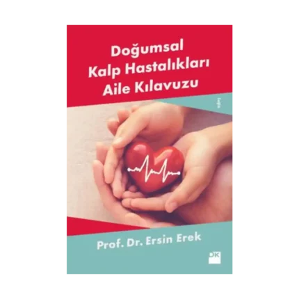 Doğumsal Kalp Hastalıkları Aile Kılavuzu