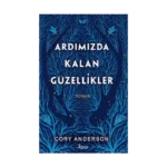 Ardımızda Kalan Güzellikler