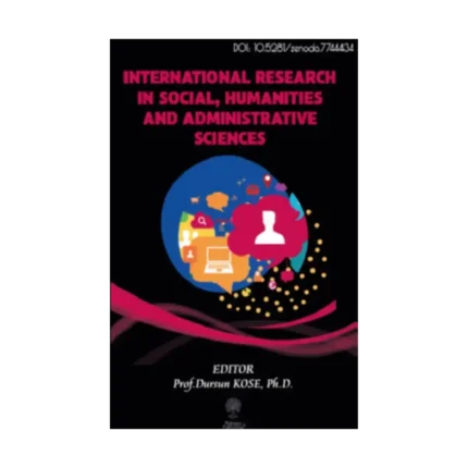 International Research in Social, Humanities and Administrative Sciences