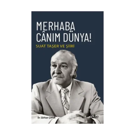 Merhaba Canım Dünya!