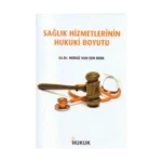 Sağlık Hizmetlerinin Hukuki Boyutu