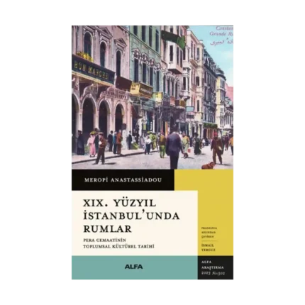 XIX. Yüzyıl İstanbul'unda Rumlar