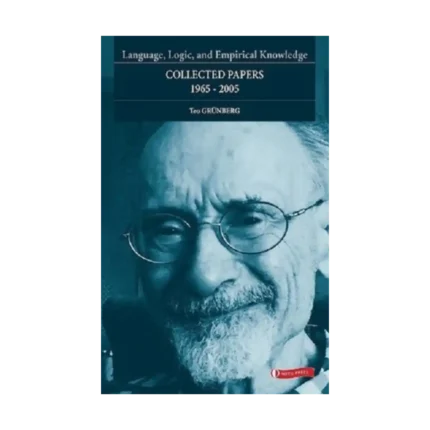 Language, Logic, and Empirical Knowledge - Collected Papers